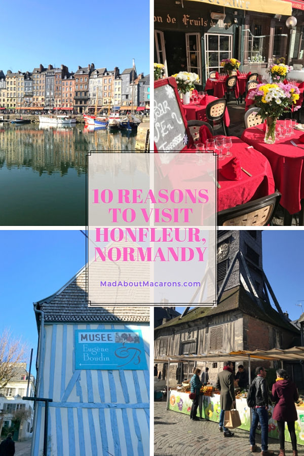 10 reasons to Visit Honfleur